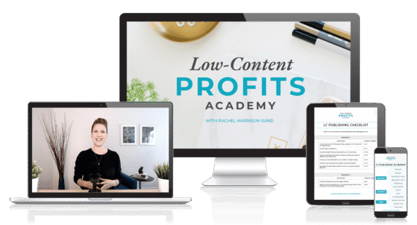Rachel Harrison – Low-Content Profits Academy 