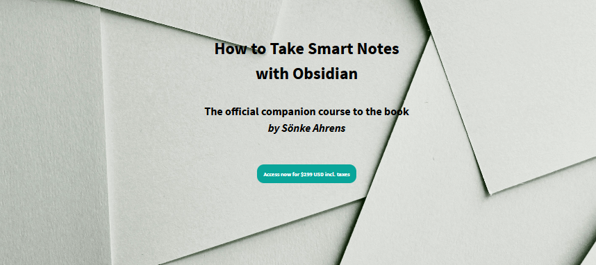 Sönke Ahrens - How to Take Smart Notes Video Course